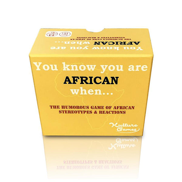 *You Know You Are African When...